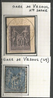 France - Type Sage - Cachets De Gare - Types Et Intitulés Différents - VESOUL (Haute-Saône) - 1877-1920: Periodo Semi Moderno