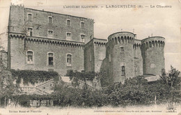 Delcampe - FRANCE- 07 ARDÈCHE - LARGENTIÈRE - Le Château - Largentiere