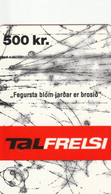 Iceland - TAL -  Frelsi 500kr - Island