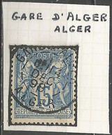 France - Type Sage - Cachets De Gare - Types Et Intitulés Différents - ALGER (Algérie) - 1877-1920: Periodo Semi Moderne