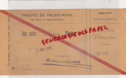 75 - PARIS - BILLET THEATRE DU PALAIS ROYAL- 1902-  - 38 RUE MONTPENSIER - Tickets D'entrée