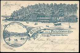 1898 LITHO AK – GRUSS AUS PICHELSWERDER – RESTAURANT KÖNIGGRÄTZER GARTEN – BLICK A.d STÖSSEN SEE Gelaufen - Spandau