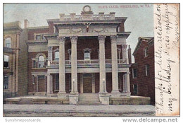 Elk's Club Wheeling West Virginia 1906 - Wheeling