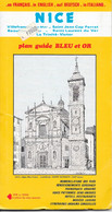 Plan Guide Bleu Et Or: Nice Et Sa Banlieue - Plans Détaillés: St Laurent Du Var, Beaulieu, Villefranche-sur-Mer... - Sonstige & Ohne Zuordnung