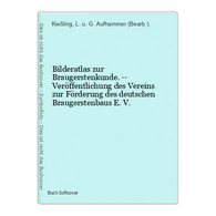 Bilderatlas Zur Braugerstenkunde. -- Veröffentlichung Des Vereins Zur Förderung Des Deutschen Braugerstenbaus - Botanik