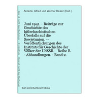 Juni 1941. - Beiträge Zur Geschichte Des Hitlerfaschistischen Überfalls Auf Die Sowjetunion. -- Veröffentlichu - 5. Guerres Mondiales