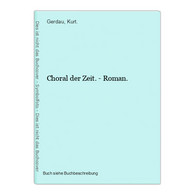 Choral Der Zeit. - Roman. - 5. Wereldoorlogen