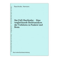 Der Fall Oberländer. - Eine Vergleichende Rechtsanalyse Der Verfahren In Pankow Und Bonn. - 5. Wereldoorlogen