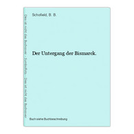 Der Untergang Der Bismarck. - 5. Zeit Der Weltkriege
