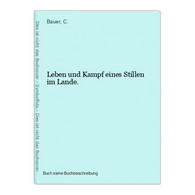 Leben Und Kampf Eines Stillen Im Lande. - 5. Wereldoorlogen