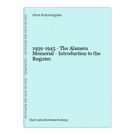 1939-1945 - The Alamein Memorial - Introduction To The Register. - 5. Guerres Mondiales