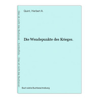 Die Wendepunkte Des Krieges. - 5. Wereldoorlogen