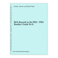 RFA Records In The PRO - PRO Readers' Guide No 8. - 5. Zeit Der Weltkriege