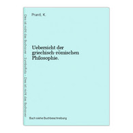 Uebersicht Der Griechisch-römischen Philosophie. - 1. Antichità