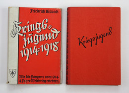 Kriegsjugend 1914-1918. Wie Die Jungens Von 1914 4 Jahre Weltkrieg Erlebten. - Die Geschichte Des U-Klubs. - 5. World Wars