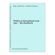 Wahlen In Deutschland 1946 - 1991. - Ein Handbuch. - 4. Neuzeit (1789-1914)