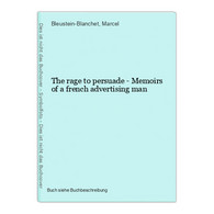 The Rage To Persuade - Memoirs Of A French Advertising Man - 4. 1789-1914