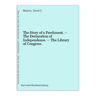 The Story Of A Parchment. -- The Declaration Of Independence. -- The Library Of Congress. - 4. 1789-1914