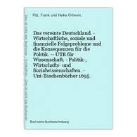 Das Vereinte Deutschland. - Wirtschaftliche, Soziale Und Finanzielle Folgeprobleme Und Die Konsequenzen Für Di - 4. 1789-1914