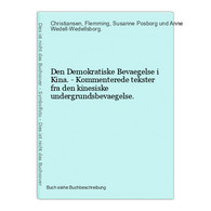 Den Demokratiske Bevaegelse I Kina. - Kommenterede Tekster Fra Den Kinesiske Undergrundsbevaegelse. - 4. Neuzeit (1789-1914)