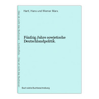 Fünfzig Jahre Sowjetische Deutschlandpolitik. - 4. Neuzeit (1789-1914)