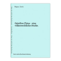 Geteiltes China - Eine Völkerrechtliche Studie. - 4. Neuzeit (1789-1914)