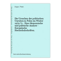 Die Ursachen Der Politischen Unruhen In Polen Im Winter 1970/71 - Eine ökonomische Und Politische Analyse - Eu - 4. Neuzeit (1789-1914)