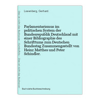 Parlamentarismus Im Politischen System Der Bundesrepublik Deutschland Mit Einer Bibliographie Des Schrifttums - 4. 1789-1914