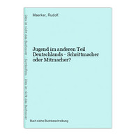 Jugend Im Anderen Teil Deutschlands - Schrittmacher Oder Mitmacher? - 4. 1789-1914