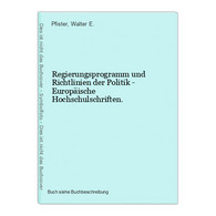 Regierungsprogramm Und Richtlinien Der Politik - Europäische Hochschulschriften. - 4. 1789-1914