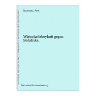 Wirtschaftsboykott Gegen Südafrika. - 4. 1789-1914