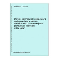 Prawne Instrumenty Segmentacji Spoleczenstwa W Okresie Transformacji Systemowej (na Przykladzie Polski Lat 198 - 4. Neuzeit (1789-1914)