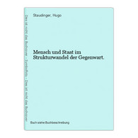 Mensch Und Staat Im Strukturwandel Der Gegenwart. - 4. Neuzeit (1789-1914)