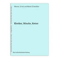 Kleriker, Mönche, Ketzer - 4. 1789-1914