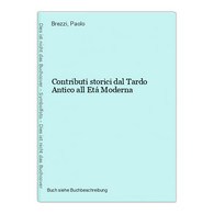 Contributi Storici Dal Tardo Antico All Etá Moderna - 4. Neuzeit (1789-1914)