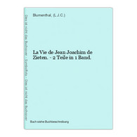 La Vie De Jean Joachim De Zieten. - 2 Teile In 1 Band. - 4. 1789-1914