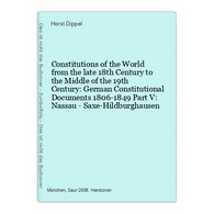 Constitutions Of The World From The Late 18th Century To The Middle Of The 19th Century: German Constitutional - 4. 1789-1914