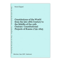 Constitutions Of The World From The Late 18th Century To The Middle Of The 19th Century: Constitutional Projec - 4. 1789-1914