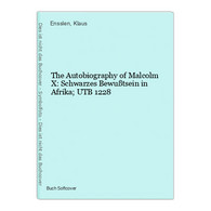 The Autobiography Of Malcolm X: Schwarzes Bewußtsein In Afrika; UTB 1228 - 4. 1789-1914