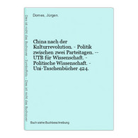 China Nach Der Kulturrevolution. - Politik Zwischen Zwei Parteitagen. -- UTB Für Wissenschaft. - Politische Wi - 4. 1789-1914