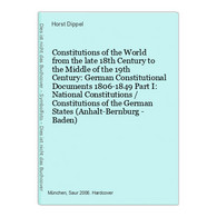 Constitutions Of The World From The Late 18th Century To The Middle Of The 19th Century: German Constitutional - 4. 1789-1914