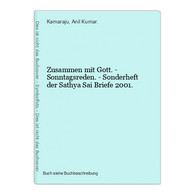 Zusammen Mit Gott. - Sonntagsreden. - Sonderheft Der Sathya Sai Briefe 2001. - Other & Unclassified