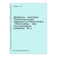 Direktionen. - Autorisierte Übersetzung Aus Dem Englischen Von Wilhelm Becker. - Zweite Auflage. -- Alan Leo's - Other & Unclassified