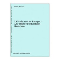 La Machine Et Les Rouages. - La Formation De L'Homme Sovietique. - 4. 1789-1914