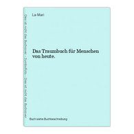 Das Traumbuch Für Menschen Von Heute. - Other & Unclassified