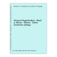 Grosses Sängerlexikon - Band 3: Hirata - Möwes - Dritte Erweiterte Auflage - Musik