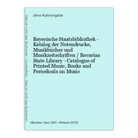 Bayerische Staatsbibliothek - Katalog Der Notendrucke, Musikbücher Und Musikzeitschriften / Bavarian State Lib - Musik