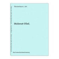 Stichwort-Fibel. - Andere & Zonder Classificatie