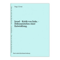 Israel - Kritik Von Links. - Dokumentation Einer Entwicklung. - Judaísmo