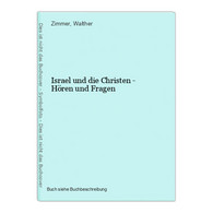 Israel Und Die Christen - Hören Und Fragen - Judentum